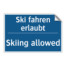 Ski fahren erlaubt - Skiing allowed