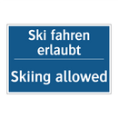 Ski fahren erlaubt - Skiing allowed
