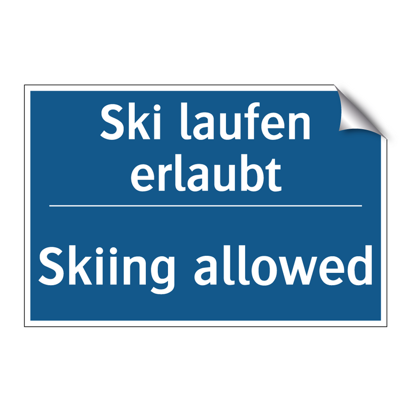 Ski laufen erlaubt - Skiing allowed