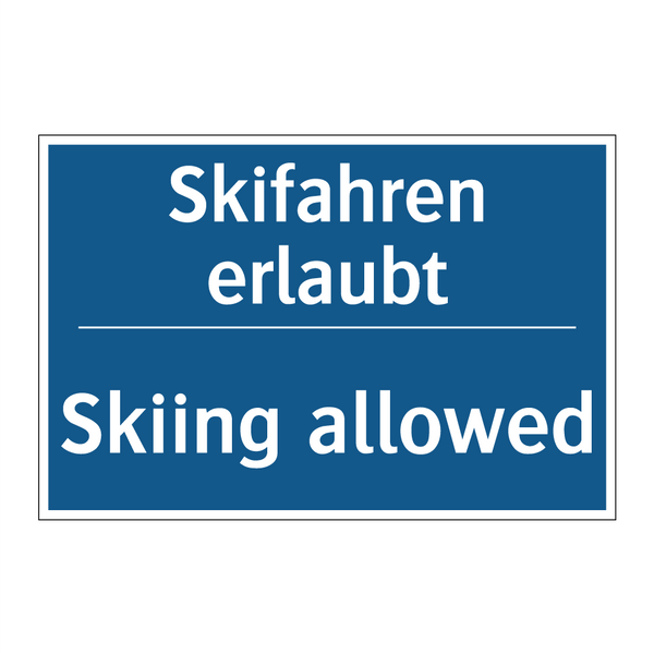 Skifahren erlaubt - Skiing allowed