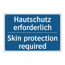 Hautschutz erforderlich - Skin protection required