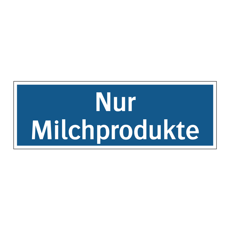 Nur Milchprodukte