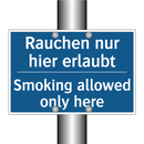 Rauchen nur hier erlaubt - Smoking allowed only here