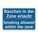 Rauchen in der Zone erlaubt - Smoking allowed within the zone/.../