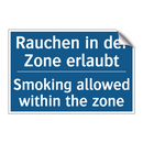Rauchen in der Zone erlaubt - Smoking allowed within the zone/.../