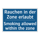 Rauchen in der Zone erlaubt - Smoking allowed within the zone/.../