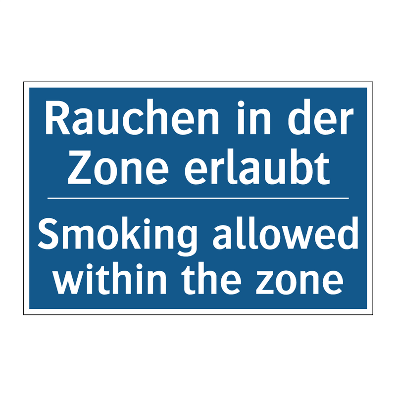 Rauchen in der Zone erlaubt - Smoking allowed within the zone/.../