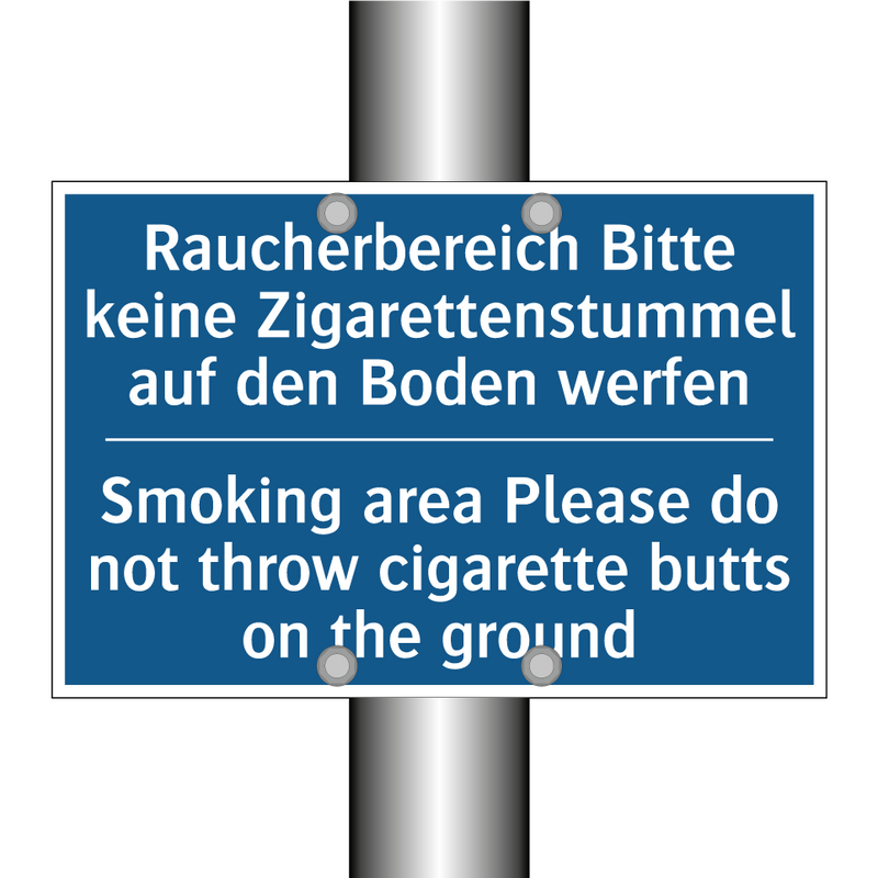 Raucherbereich Bitte keine Zigarettenstummel /.../ - Smoking area Please do not throw /.../