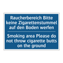 Raucherbereich Bitte keine Zigarettenstummel /.../ - Smoking area Please do not throw /.../