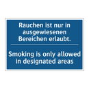 Rauchen ist nur in ausgewiesenen /.../ - Smoking is only allowed in designated /.../