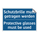 Schutzbrille muss getragen werden/.../ - Protective glasses must be used/.../