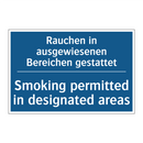 Rauchen in ausgewiesenen Bereichen /.../ - Smoking permitted in designated /.../