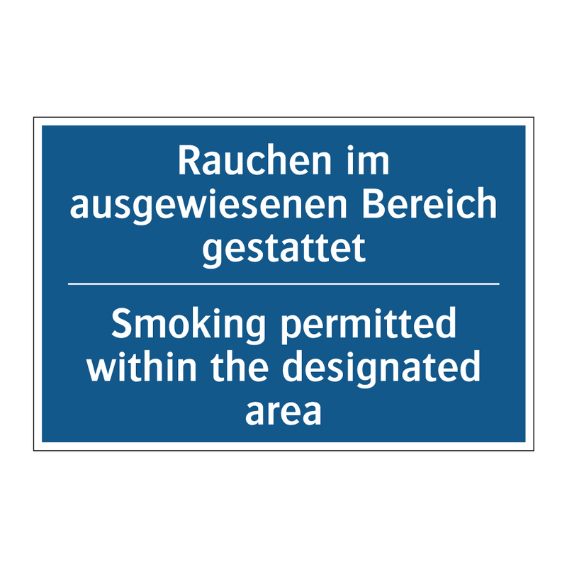 Rauchen im ausgewiesenen Bereich /.../ - Smoking permitted within the designated /.../