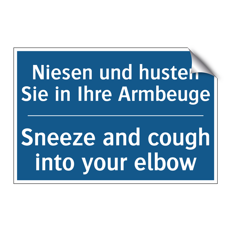 Niesen und husten Sie in Ihre /.../ - Sneeze and cough into your elbow/.../