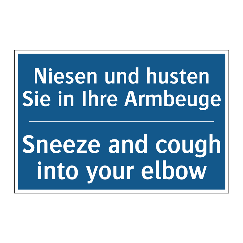 Niesen und husten Sie in Ihre /.../ - Sneeze and cough into your elbow/.../