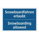 Snowboardfahren erlaubt - Snowboarding allowed