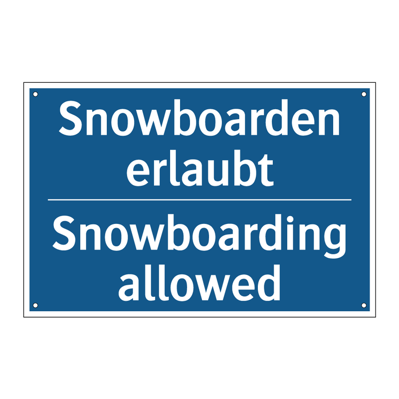 Snowboarden erlaubt - Snowboarding allowed
