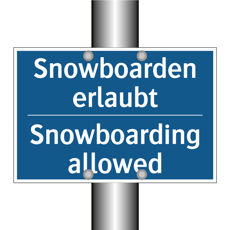 Snowboarden erlaubt - Snowboarding allowed