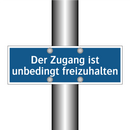 Der Zugang ist unbedingt freizuhalten