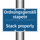 Ordnungsgemäß stapeln - Stack properly