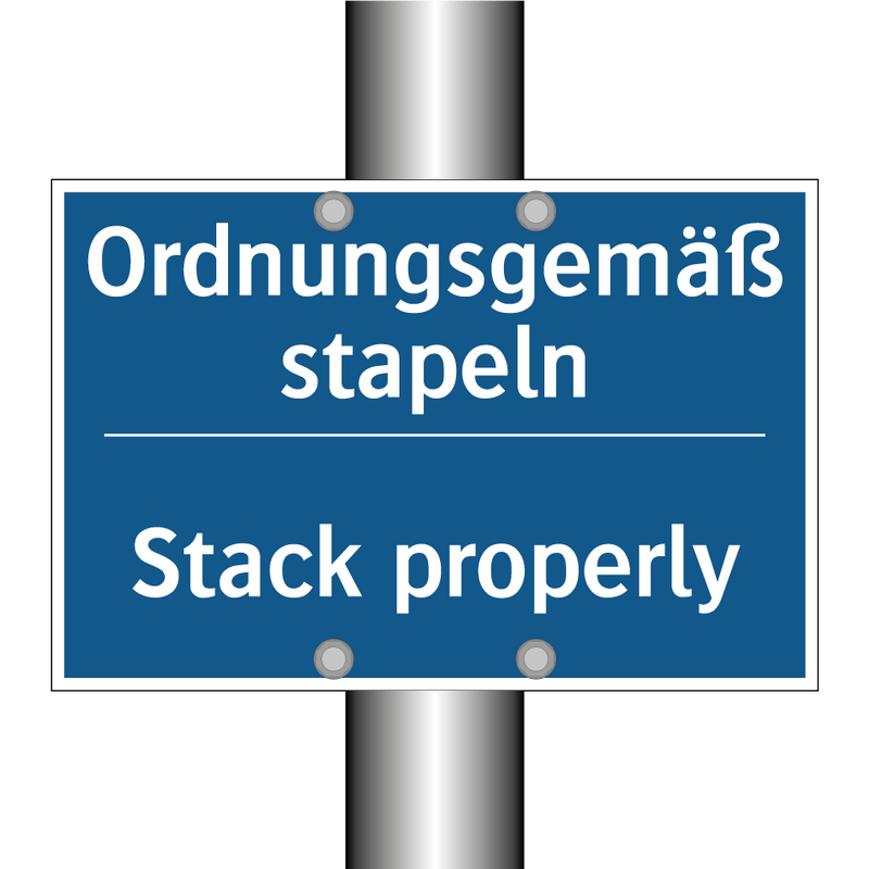 Ordnungsgemäß stapeln - Stack properly