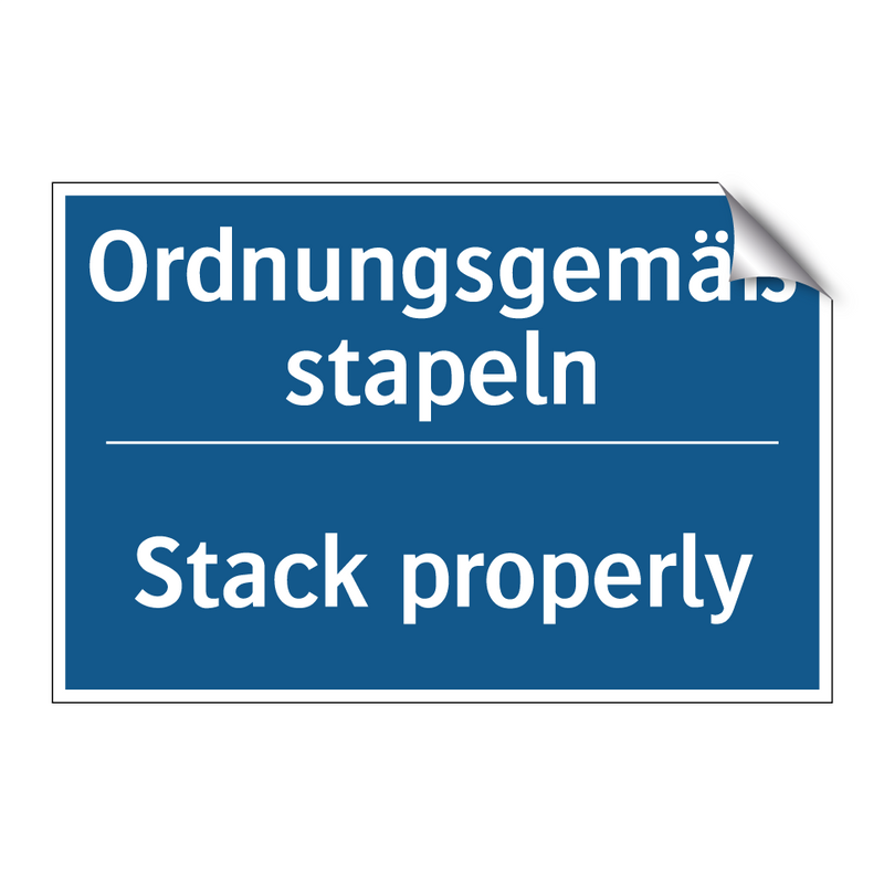 Ordnungsgemäß stapeln - Stack properly