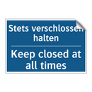 Stets verschlossen halten - Keep closed at all times