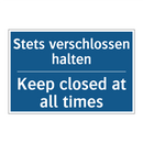 Stets verschlossen halten - Keep closed at all times
