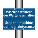 Maschine während der Wartung anhalten/.../ - Stop the machine during maintenance/.../