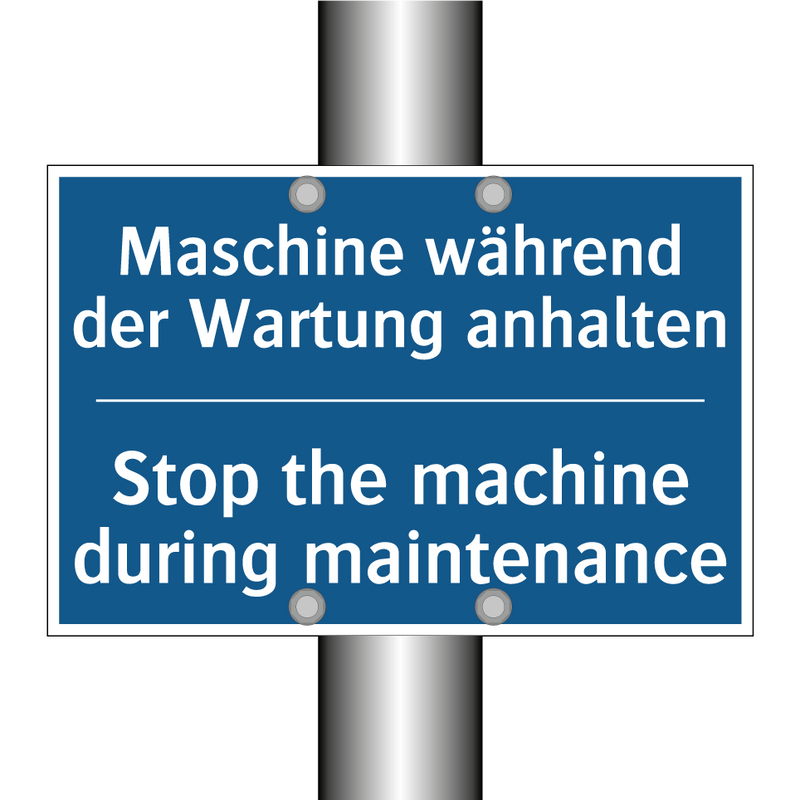 Maschine während der Wartung anhalten/.../ - Stop the machine during maintenance/.../