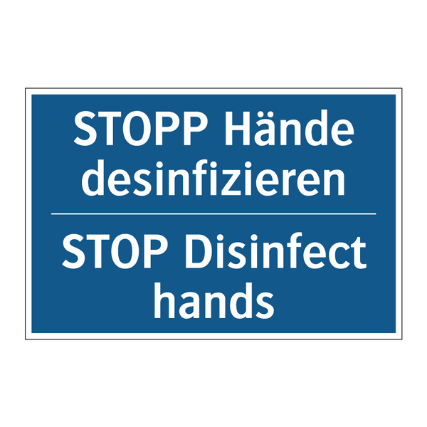 STOPP Hände desinfizieren - STOP Disinfect hands