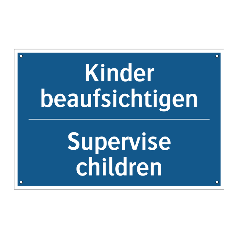 Kinder beaufsichtigen - Supervise children