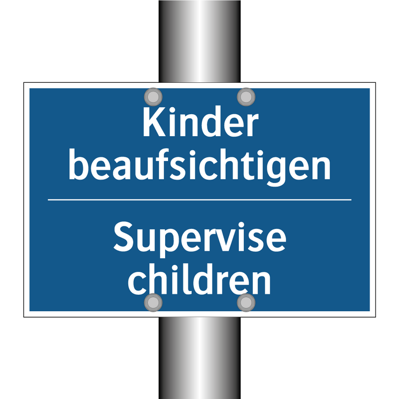 Kinder beaufsichtigen - Supervise children