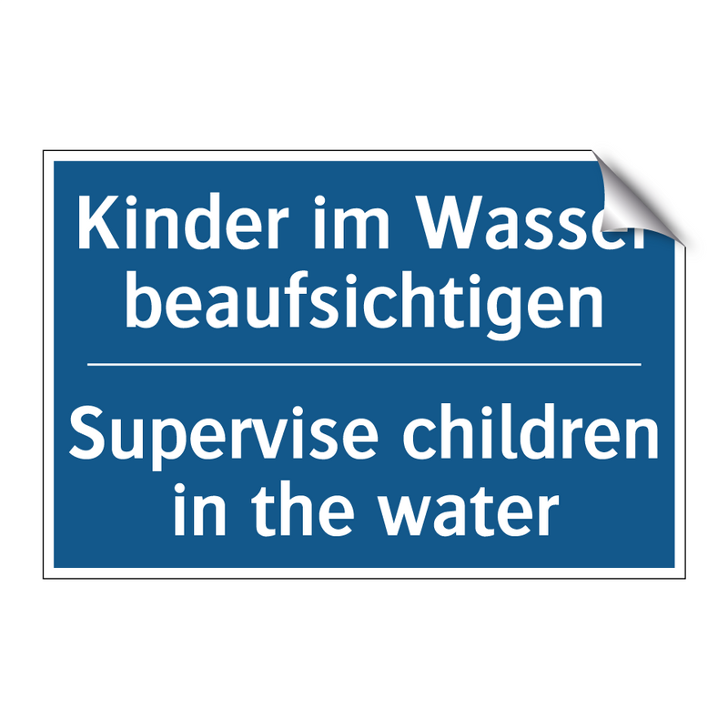 Kinder im Wasser beaufsichtigen/.../ - Supervise children in the water/.../
