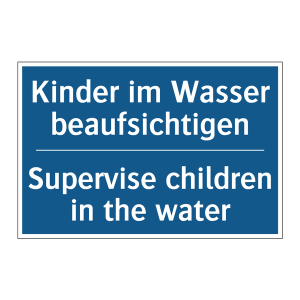 Kinder im Wasser beaufsichtigen/.../ - Supervise children in the water/.../