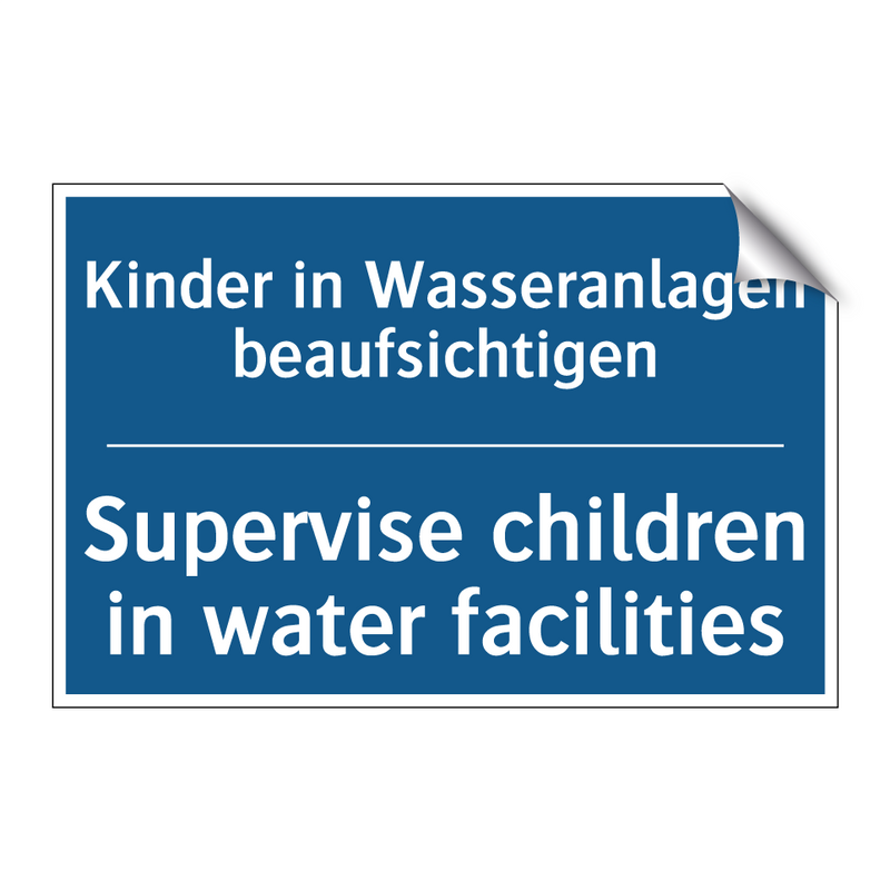 Kinder in Wasseranlagen beaufsichtigen/.../ - Supervise children in water facilities/.../