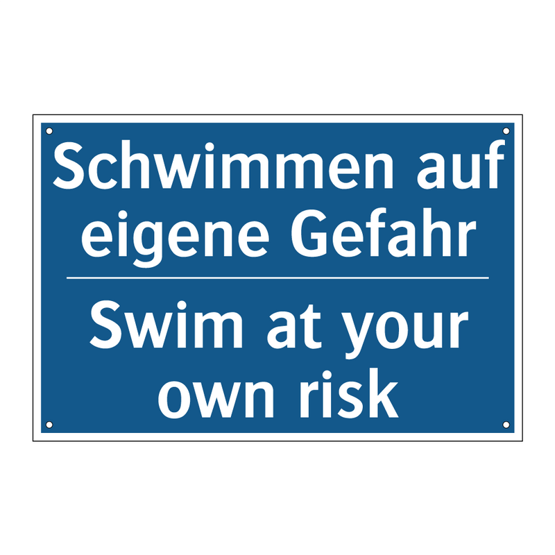 Schwimmen auf eigene Gefahr - Swim at your own risk