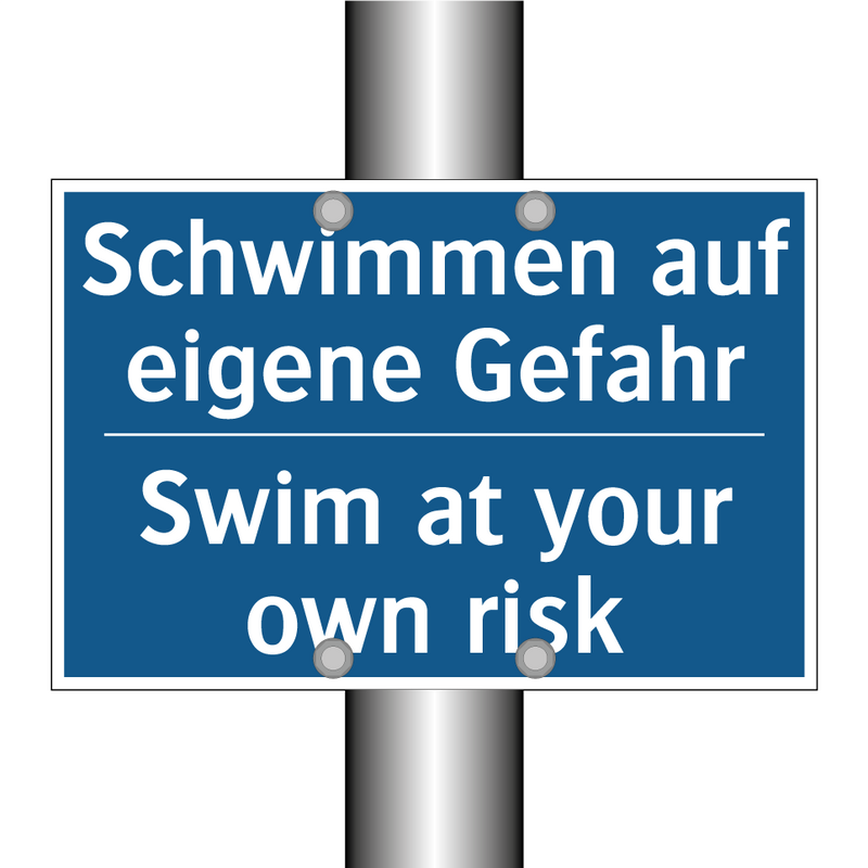 Schwimmen auf eigene Gefahr - Swim at your own risk