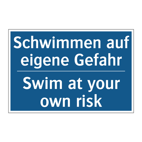 Schwimmen auf eigene Gefahr - Swim at your own risk