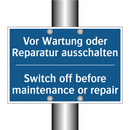 Vor Wartung oder Reparatur ausschalten/.../ - Switch off before maintenance /.../