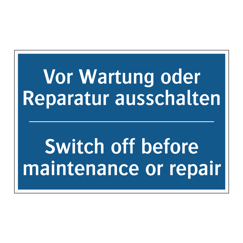 Vor Wartung oder Reparatur ausschalten/.../ - Switch off before maintenance /.../