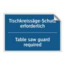 Tischkreissäge-Schutz erforderlich/.../ - Table saw guard required