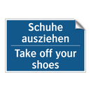 Schuhe ausziehen - Take off your shoes
