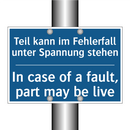 Teil kann im Fehlerfall unter /.../ - In case of a fault, part may be /.../