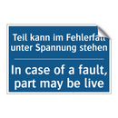 Teil kann im Fehlerfall unter /.../ - In case of a fault, part may be /.../