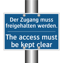Der Zugang muss freigehalten werden./.../ - The access must be kept clear