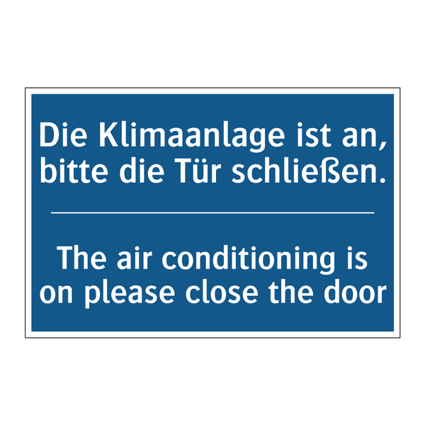 Die Klimaanlage ist an, bitte /.../ - The air conditioning is on please /.../