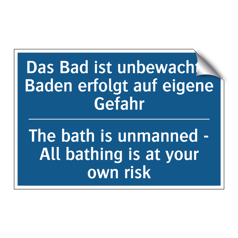 Das Bad ist unbewacht - Baden /.../ - The bath is unmanned - All bathing /.../