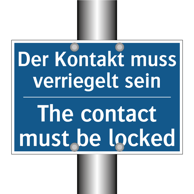 Der Kontakt muss verriegelt sein/.../ - The contact must be locked