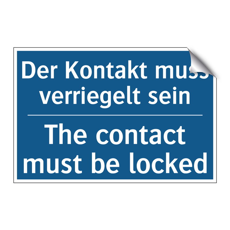 Der Kontakt muss verriegelt sein/.../ - The contact must be locked